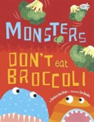 Monsters Don't Eat Broccoli (ISBN: 9780385755214)
