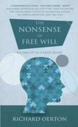 The Nonsense of Free Will (ISBN: 9781780882871)
