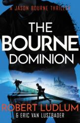 Robert Ludlum's The Bourne Dominion (ISBN: 9781409120551)