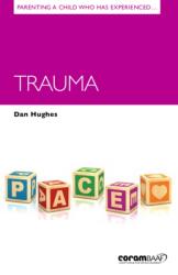 Creșterea unui copil care a suferit traume (ISBN: 9781910039502)