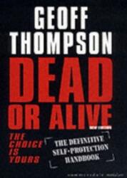 Dead or Alive (ISBN: 9781840242799)