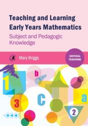 Teaching and Learning Early Years Mathematics (ISBN: 9781909330375)