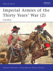Imperial Armies of the Thirty Years' War - Vladimir Brnardic (ISBN: 9781846039973)