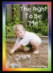 Right to be Me (ISBN: 9780954488338)