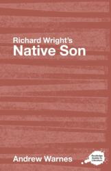Richard Wright's Native Son (ISBN: 9780415344487)