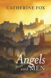 Angels and Men (ISBN: 9780281072309)