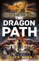 Secrets of the Tombs: The Dragon Path (ISBN: 9781444010411)