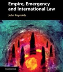 Empire, Emergency and International Law (ISBN: 9781107172517)
