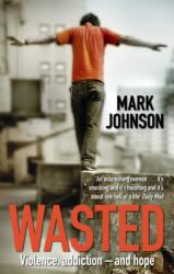 Wasted (ISBN: 9780751539738)