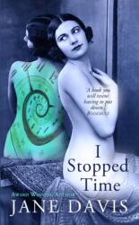 I Stopped Time (ISBN: 9780993277603)