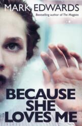 Because She Loves Me (ISBN: 9781477824863)