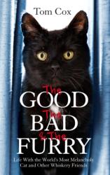 The Good, The Bad and The Furry (ISBN: 9780751552393)