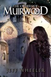 The Ciphers of Muirwood (ISBN: 9781503947115)