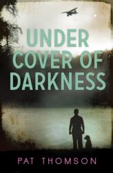 Under Cover of Darkness (ISBN: 9781781123782)