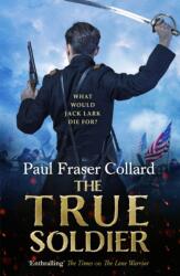The True Soldier (ISBN: 9781472239068)