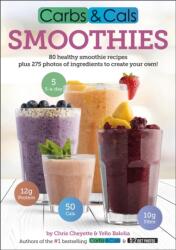 Carbs & Cals Smoothies (ISBN: 9781908261113)