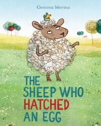 The Sheep Who Hatched an Egg (ISBN: 9781509822300)