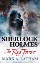 Sherlock Holmes - The Red Tower (ISBN: 9781783298686)