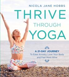 Thrive Through Yoga (ISBN: 9781472942999)