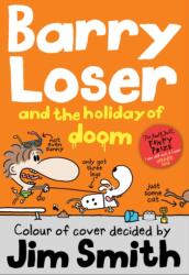 Barry Loser and the Holiday of Doom (ISBN: 9781405268028)