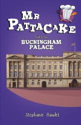 Mr Pattacake Goes to Buckingham Palace (ISBN: 9781782262565)