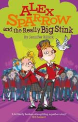 Alex Sparrow and the Really Big Stink (ISBN: 9781910080566)