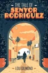 The Tale of Senyor Rodriguez (ISBN: 9781912054053)