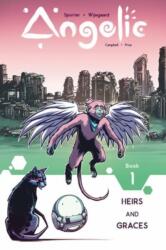 Angelic Volume 1: Heirs & Graces (ISBN: 9781534306639)