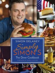 Simply Simon's: The Diner Cookbook (ISBN: 9781785301360)