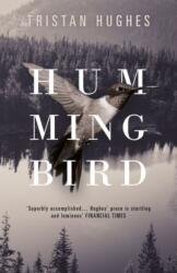Hummingbird (ISBN: 9781910901908)