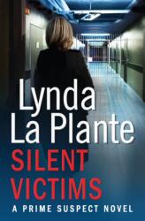 Prime Suspect 3: Silent Victims (ISBN: 9781471114946)