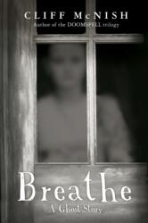 Breathe: A Ghost Story (ISBN: 9780995582101)