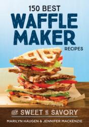 150 Best Waffle Recipes (ISBN: 9780778805892)