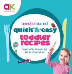 Quick and Easy Toddler Recipes (ISBN: 9780091941529)