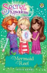 Secret Kingdom: Mermaid Reef (ISBN: 9781408323670)