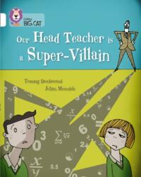 Our Head Teacher is a Super-Villain (ISBN: 9780007591220)