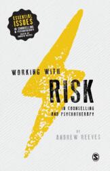 Working with Risk in Counselling and Psychotherapy (ISBN: 9781446272916)