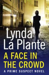 Prime Suspect 2: A Face in the Crowd (ISBN: 9781471114922)
