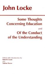 Some Thoughts Concerning Education and of the Conduct of the Understanding (ISBN: 9780872203341)