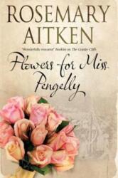 Flowers for Miss Pengelly (ISBN: 9781847518392)