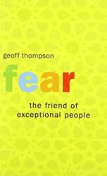 Fear the Friend of Exceptional People (ISBN: 9780956921550)
