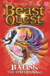 Beast Quest: Balisk the Water Snake (ISBN: 9781408313107)