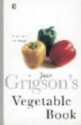 Jane Grigson's Vegetable Book (ISBN: 9780140273236)