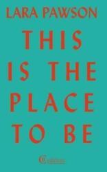 This is the Place to Be (ISBN: 9781909585218)
