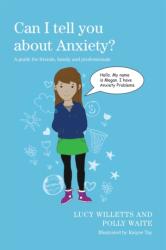 Can I tell you about Anxiety? (ISBN: 9781849055277)