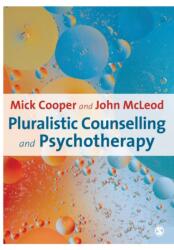Pluralistic Counselling and Psychotherapy (ISBN: 9781847873453)
