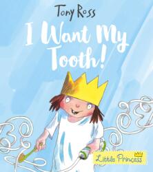 I Want My Tooth! (ISBN: 9781783446018)