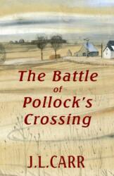 The Battle of Pollocks Crossing (ISBN: 9780900847967)