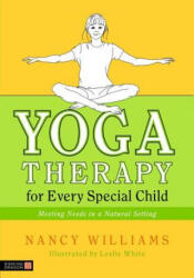 Yoga Therapy for Every Special Child - Nancy Williams (ISBN: 9781848190276)