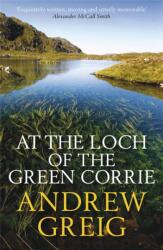 At the Loch of the Green Corrie (ISBN: 9780857381361)
